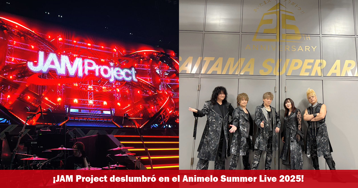 ¡JAM Project volvió al Animelo Summer Live 2025!