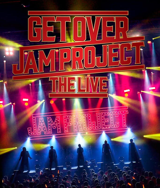 14 – GET OVER -JAM PROJECT THE LIVE- [2022.01.28]